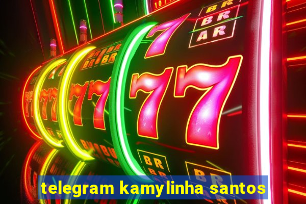 telegram kamylinha santos